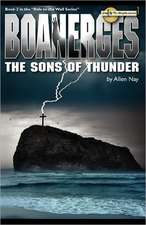 Boanerges - The Sons of Thunder: Space Travels! Rogue Robots! Weird Fiction! Sword & Sorcery! the Devil Himself!