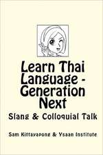 Learn Thai Language: Slang & Colloquial Talk