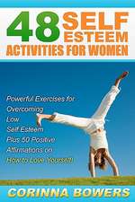 48 Self Esteem Activities for Women