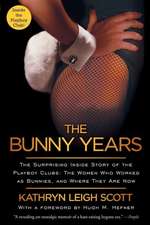 The Bunny Years: The Women Who Worked as Bunnies, and Where They Are Now