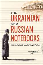 The Ukrainian and Russian Notebooks