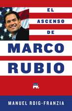 El Ascenso de Marco Rubio