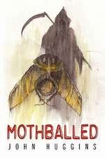 Mothballed