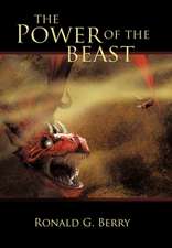 The Power of the Beast: A Commentary on the Book of Revelation