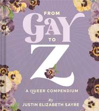 From Gay to Z