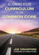 Aligning Your Curriculum to the Common Core State Standards