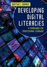 Developing Digital Literacies: A Framework for Professional Learning