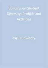 Building on Student Diversity: Profiles and Activities