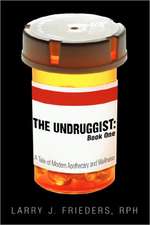 The Undruggist: A Tale of Modern Apothecary and Wellness