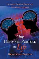 Our Ultimate Purpose in Life