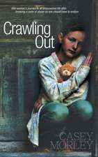 Crawling Out