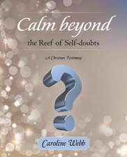 Calm Beyond the Reef of Self-Doubts