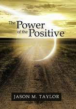 The Power of the Positive