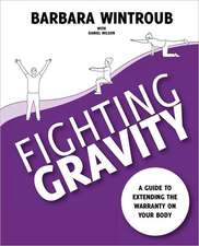 Fighting Gravity