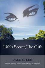 Life's Secret, the Gift