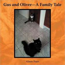 Gus and Oliver-A Family Tale