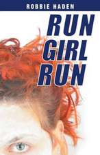 Run Girl Run