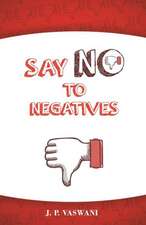 Say No to Negatives