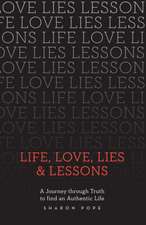 Life, Love, Lies & Lessons