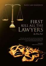 First Kill All the Lawyers