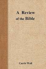 A Review of the Bible