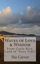 Waves of Love and Wisdom