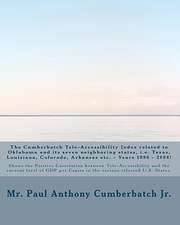 The Cumberbatch Tele-Accessibility Index Related to Oklahoma and Its Seven Neighboring States, i.e. Texas, Louisiana, Colorado, Arkansas Etc. - Years