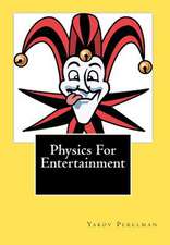 Physics for Entertainment