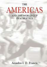 The Americas and the World Cup in Athletics