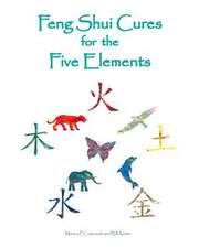 Feng Shui Cures for the Five Elements