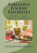 Fabulous Foodie Favorites