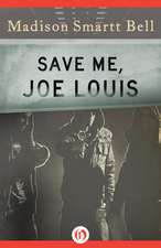 Save Me, Joe Louis