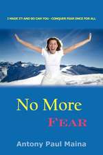 No More Fear