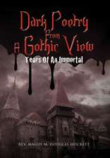 Hockett, R: Dark Poetry From A Gothic View