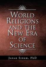 World Religions and the New Era of Science