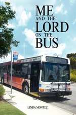 Me and the Lord on the Bus