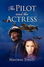 The Pilot and the Actress