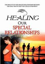 Healing Our Special Relationships