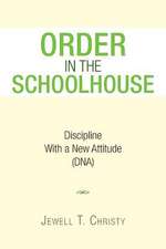 Order in the Schoolhouse