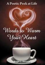 Stevens, R: Words to Warm Your Heart