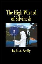 The High Wizard of Silvinesh