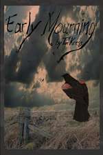 Early Mourning