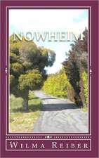 Nowheim: A Spiritual Journey to Understanding the Law of Attraction