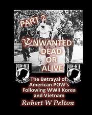 Unwanted Dead or Alive -- Part 2