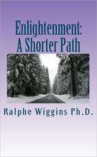 Enlightenment: A Shorter Path