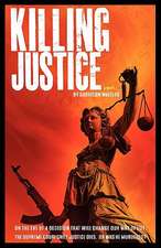 Killing Justice