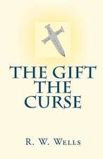 The Gift / The Curse