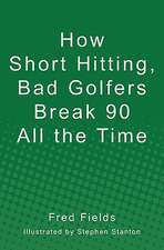 How Short Hitting, Bad Golfers Break 90 All the Time