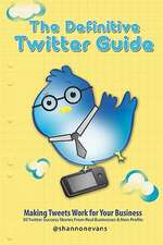 The Definitive Twitter Guide