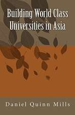 Building World Class Universities in Asia